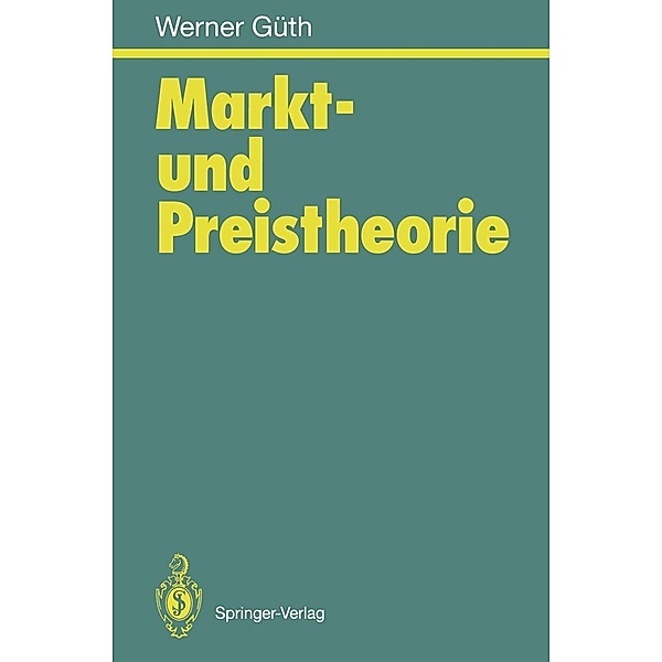 Markt- und Preistheorie, Werner Güth