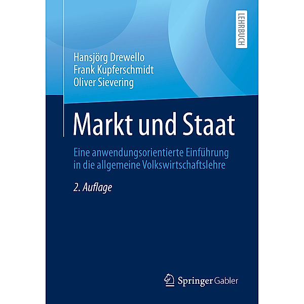 Markt und Staat, Hansjörg Drewello, Frank Kupferschmidt, Oliver Sievering