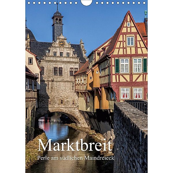 Marktbreit - Perle am südlichen Maindreieck (Wandkalender 2020 DIN A4 hoch), Hans Will