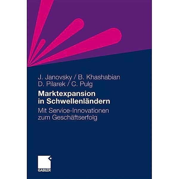 Marktexpansion in Schwellenländern, Jürgen Janovsky, Bijan Khashabian, Oliver David Pilarek