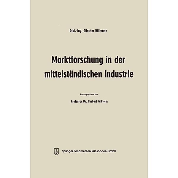 Marktforschung in der mittelständischen Industrie, Günther Hillmann, Herbert Wilhelm