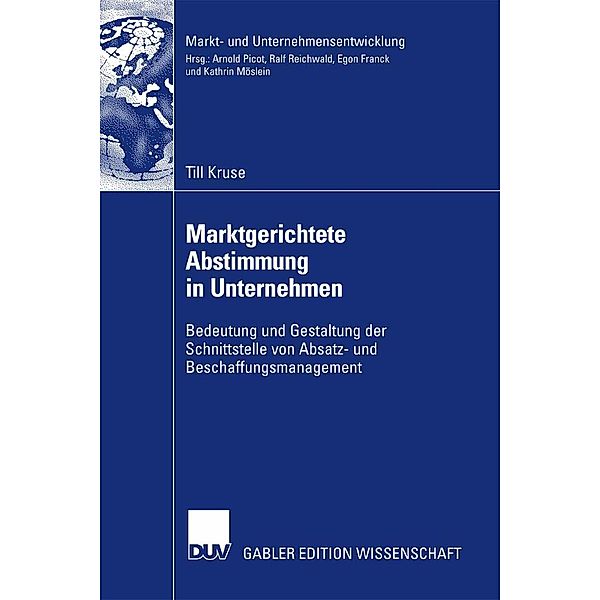 Marktgerichtete Abstimmung in Unternehmen / Markt- und Unternehmensentwicklung Markets and Organisations, Till Kruse
