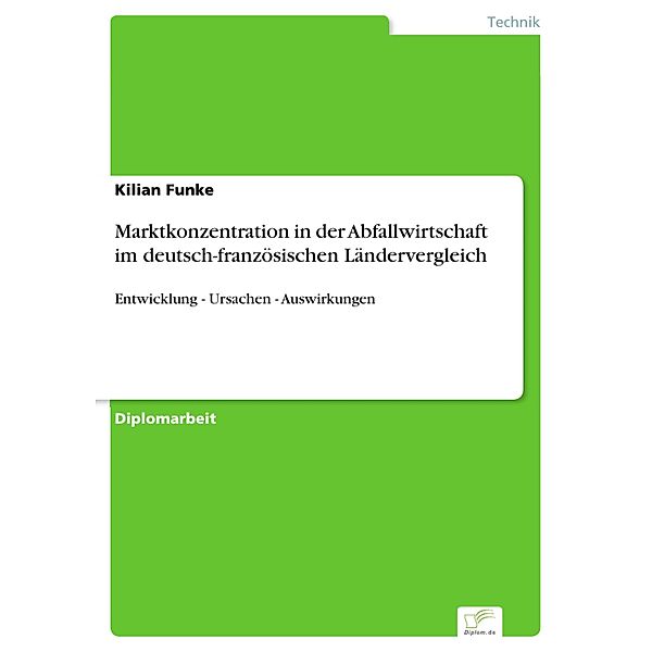 Marktkonzentration in der Abfallwirtschaft im deutsch-französischen Ländervergleich, Kilian Funke