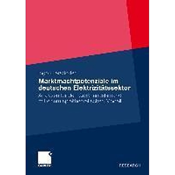 Marktmachtpotenziale im deutschen Elektrizitätssektor, Ingo Ellersdorfer