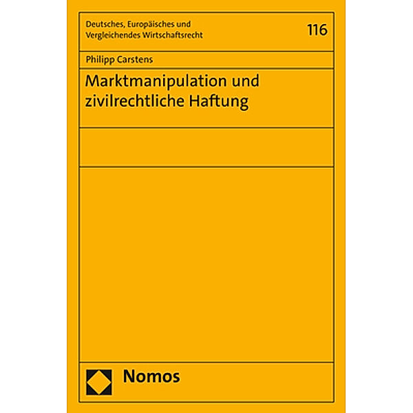 Marktmanipulation und zivilrechtliche Haftung, Philipp Carstens