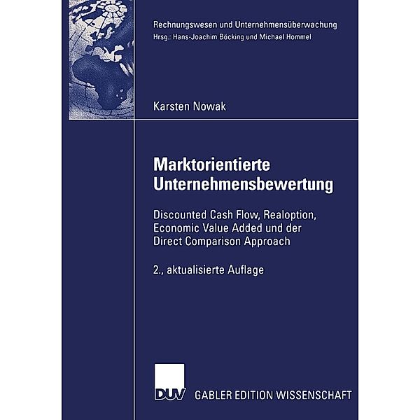 Marktorientierte Unternehmensbewertung / Rechnungswesen und Unternehmensüberwachung, Karsten Nowak