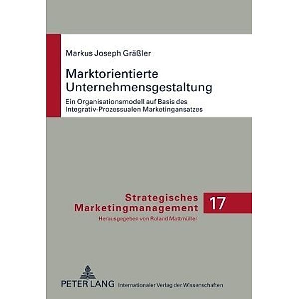 Marktorientierte Unternehmensgestaltung, Markus Gräßler