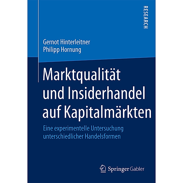 Marktqualität und Insiderhandel auf Kapitalmärkten, Gernot Hinterleitner, Philipp Hornung