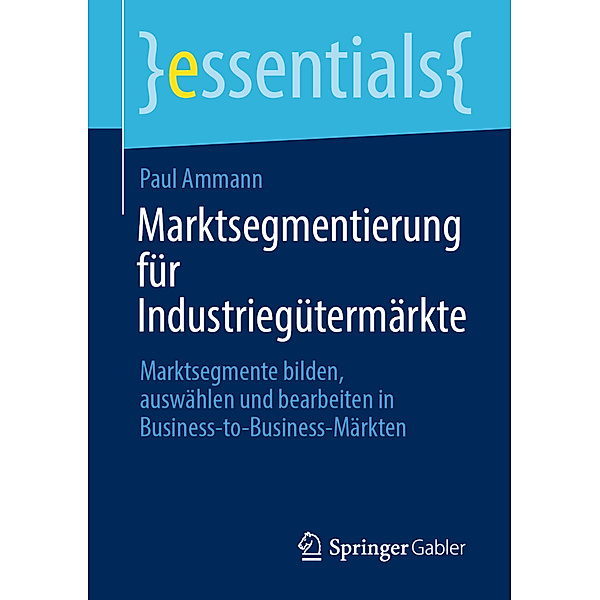 Marktsegmentierung für Industriegütermärkte, Paul Ammann