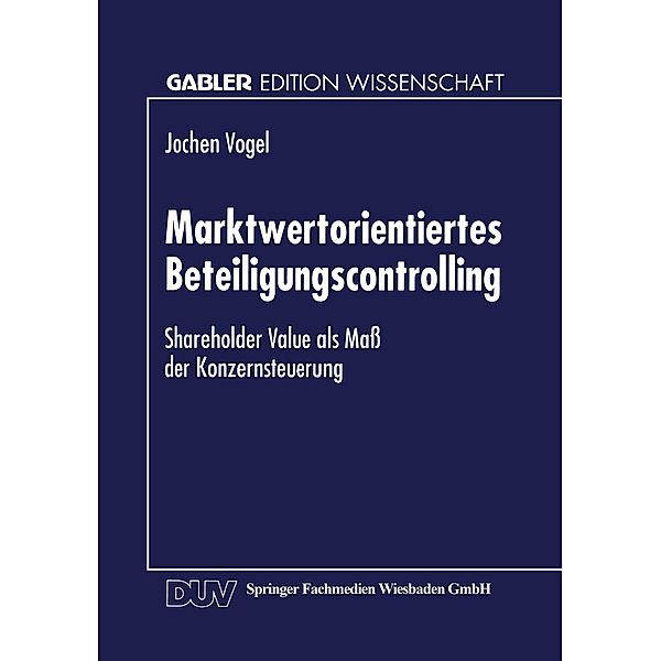 Marktwertorientiertes Beteiligungscontrolling / Gabler Edition Wissenschaft