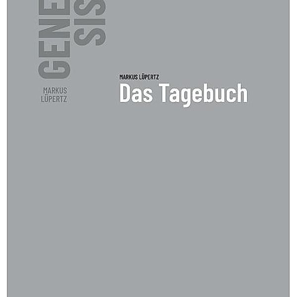 Markus Lüpertz - GENESIS Das Tagebuch. Band III, Markus Lüpertz