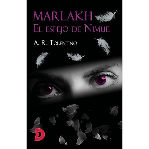 Marlakh. El espejo de Nimue, A. R. Tolentino