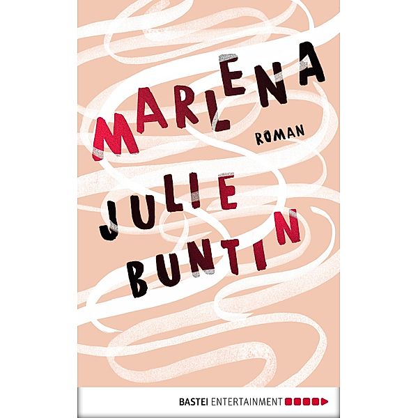 Marlena, Julie Buntin