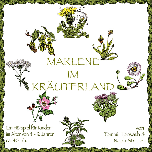 Marlene im Kräuterland, Noah Steurer, Tommi Horwath
