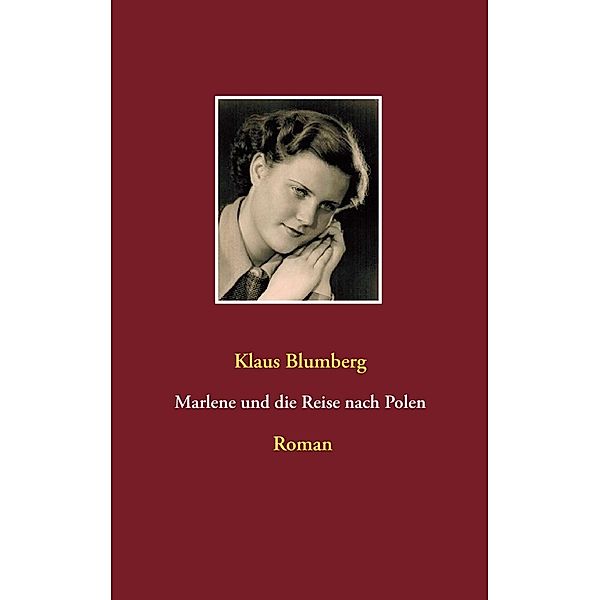 Marlene und die Reise nach Polen, Klaus Blumberg