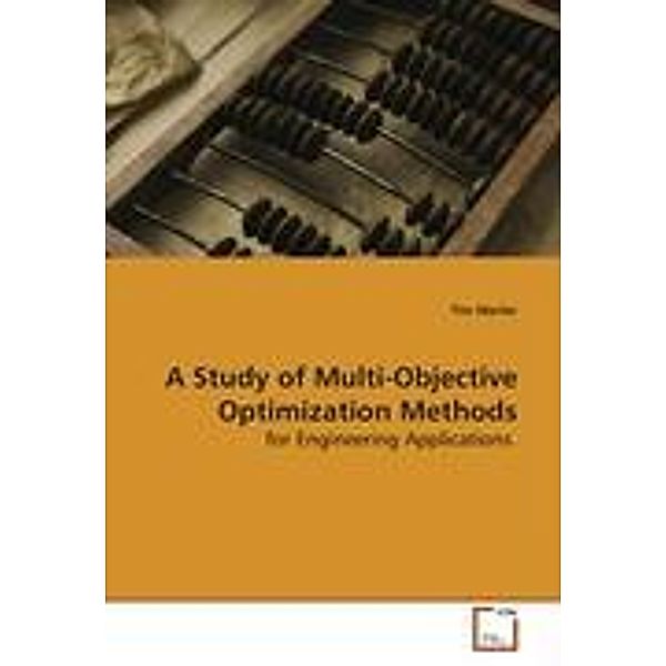 Marler, T: A Study of Multi-Objective Optimization Methods, Tim Marler