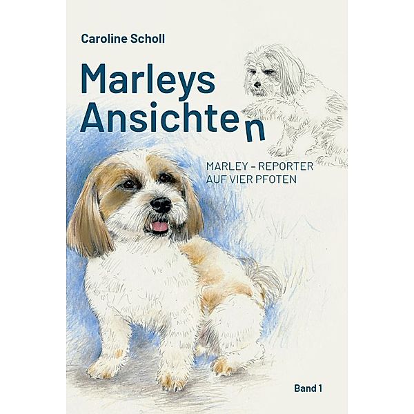 Marleys Ansichten, Caroline Scholl