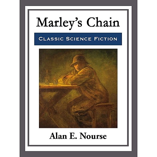 Marley's Chain, Alan E. Nourse