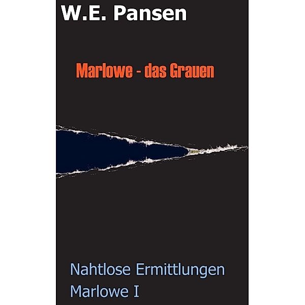 Marlowe - das Grauen, W. E. Pansen