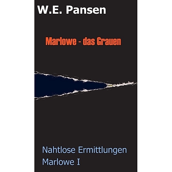 Marlowe - das Grauen, W. E. Pansen