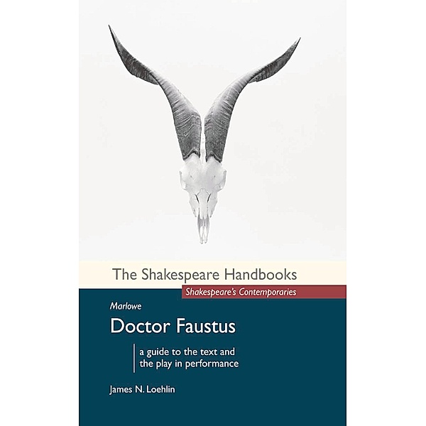 Marlowe: Doctor Faustus, James N. Loehlin