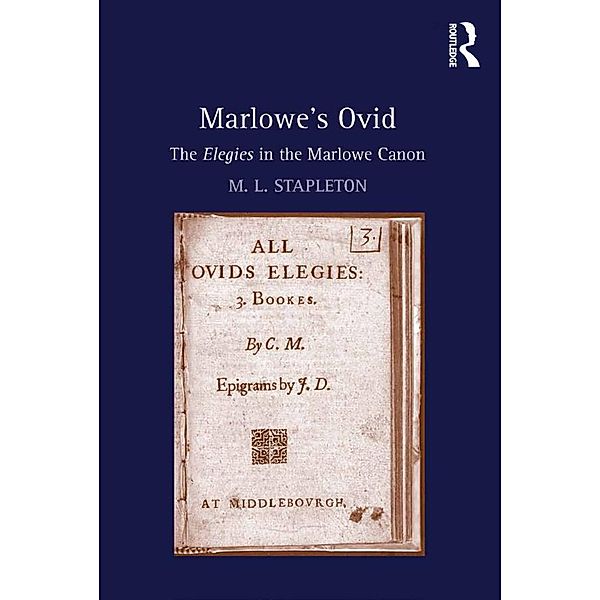 Marlowe's Ovid, M. L. Stapleton