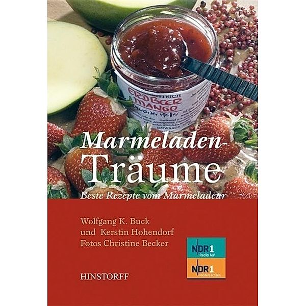 Marmeladen-Träume, Wolfgang K. Buck, Kerstin Hohendorf