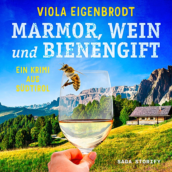 Marmor, Wein und Bienengift: Ein Krimi aus Südtirol, Viola Eigenbrodt