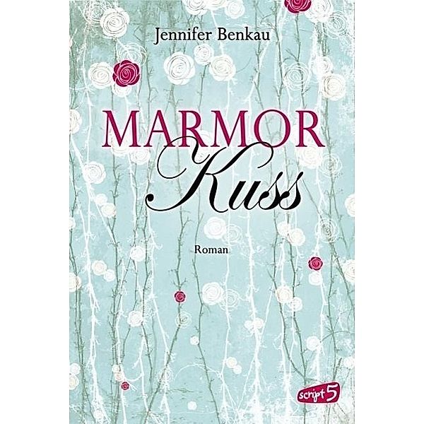 Marmorkuss, Jennifer Benkau