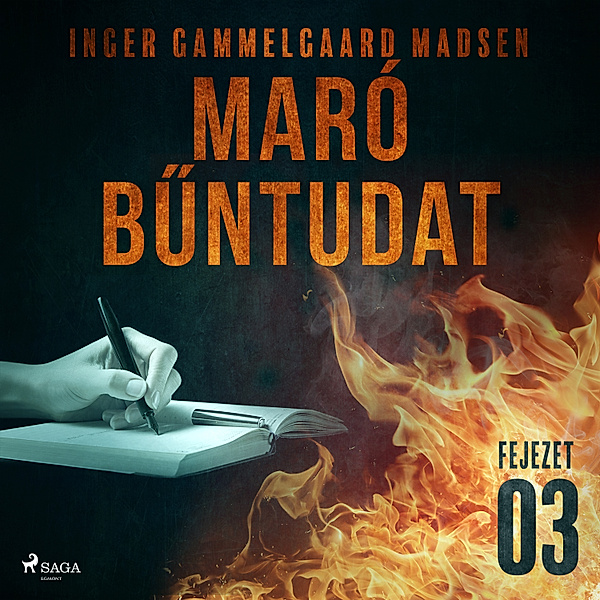 Maró bűntudat - 3 - Maró bűntudat – 3. fejezet, Inger Gammelgaard Madsen