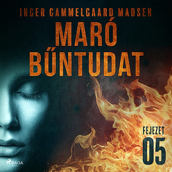 Maró bűntudat - 5 - Maró bűntudat – 5. fejezet, Inger Gammelgaard Madsen
