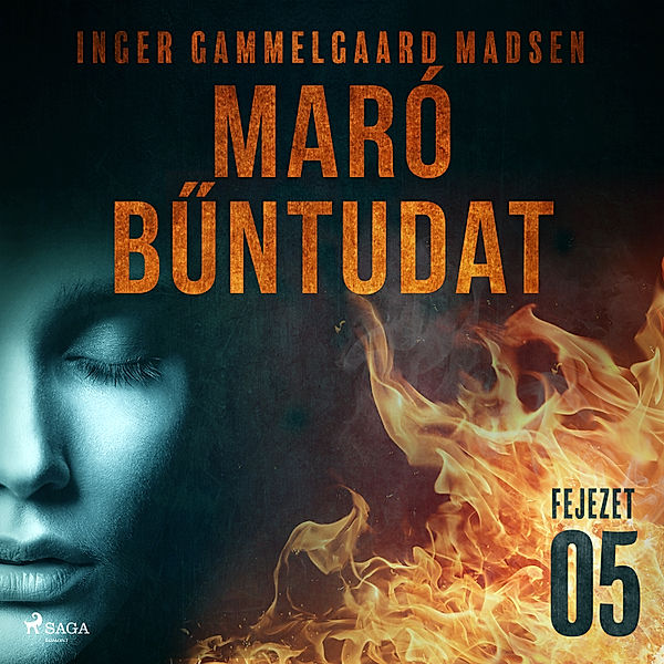 Maró bűntudat - 5 - Maró bűntudat – 5. fejezet, Inger Gammelgaard Madsen