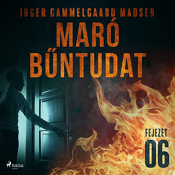 Maró bűntudat - 6 - Maró bűntudat – 6. fejezet, Inger Gammelgaard Madsen
