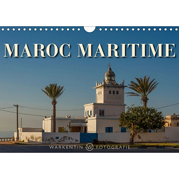 Maroc Maritime (Calendrier mural 2021 DIN A4 horizontal), Karl H. Warkentin