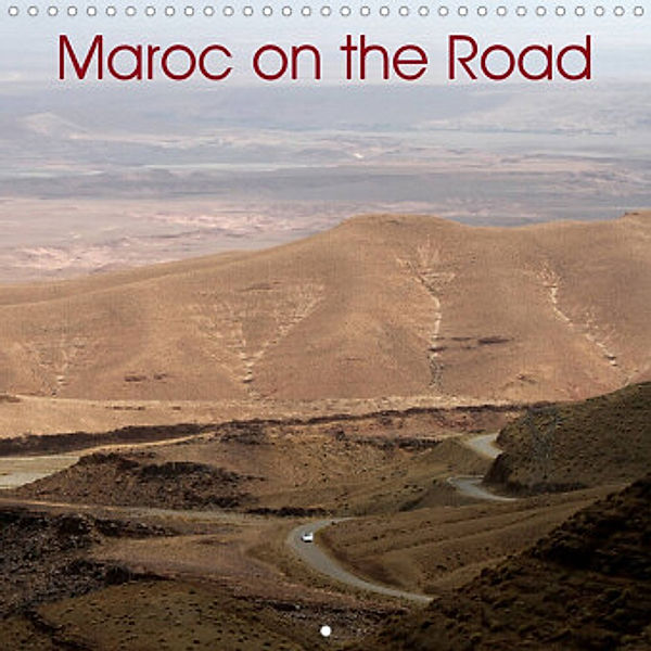 Maroc on the Road (Calendrier mural 2022 300 × 300 mm Square), Franck Poidevin