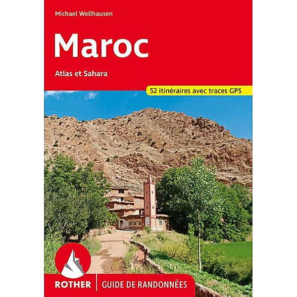 Maroc (Rother Guide de randonnées), Michael Wellhausen