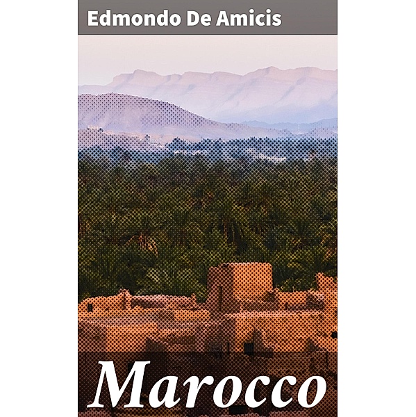 Marocco, Edmondo de Amicis
