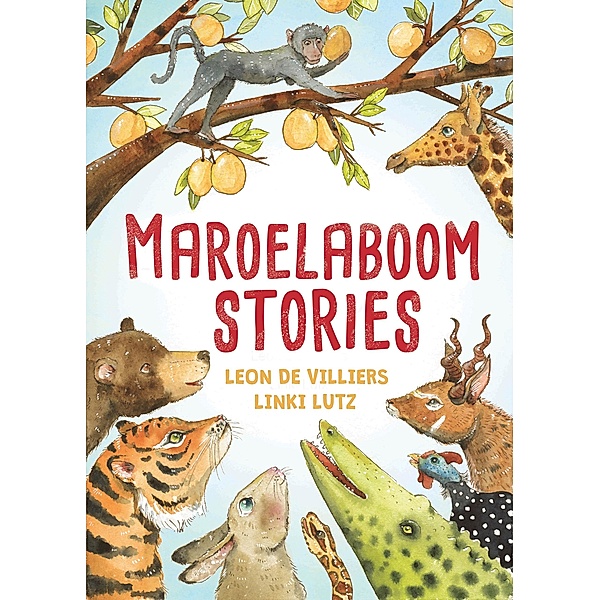 Maroelaboomstories / LAPA Publishers, Leon de Villiers