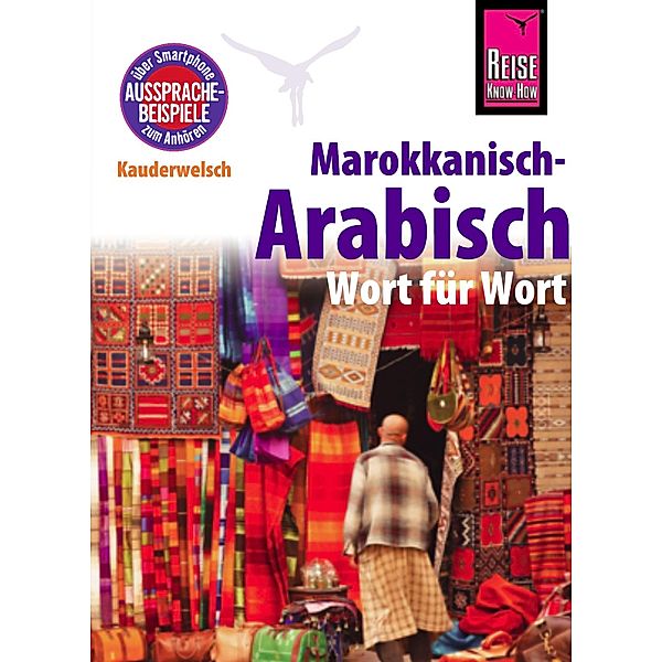 Marokkanisch-Arabisch - Wort für Wort / Kauderwelsch Bd.77, Wahid Ben Alaya