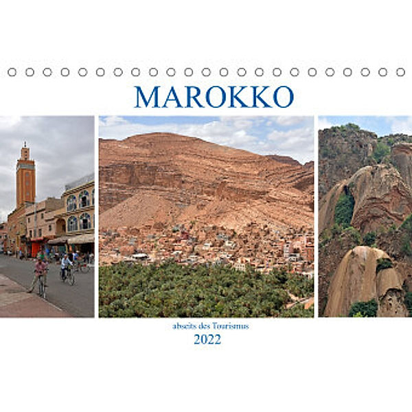 MAROKKO, abseits des Tourismus (Tischkalender 2022 DIN A5 quer), Ulrich Senff