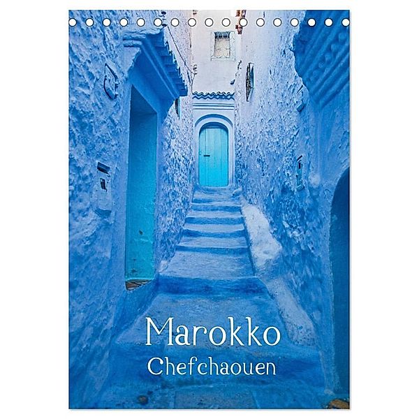 Marokko - Chefchaouen (Tischkalender 2024 DIN A5 hoch), CALVENDO Monatskalender, Thomas Leonhardy