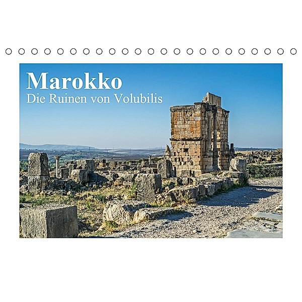 Marokko - Die Ruinen von Volubilis (Tischkalender 2021 DIN A5 quer), Thomas Leonhardy