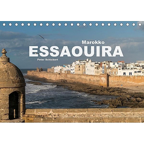 Marokko - Essaouira (Tischkalender 2021 DIN A5 quer), Peter Schickert