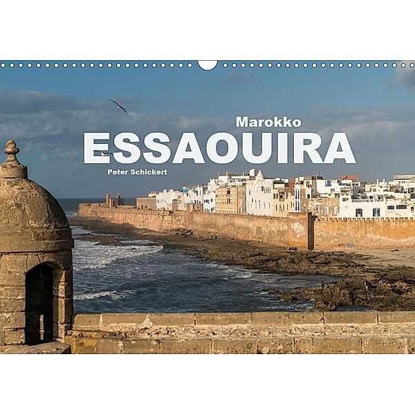 Marokko - Essaouira (Wandkalender 2021 DIN A3 quer), Peter Schickert