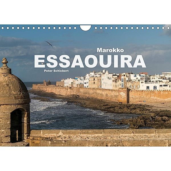 Marokko - Essaouira (Wandkalender 2023 DIN A4 quer), Peter Schickert