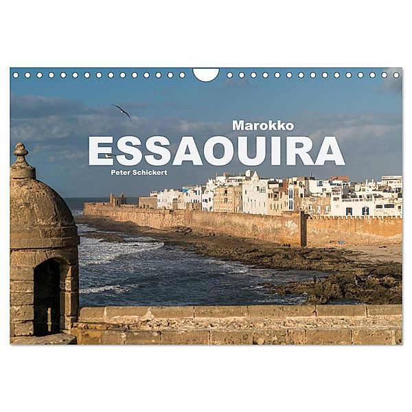 Marokko - Essaouira (Wandkalender 2024 DIN A4 quer), CALVENDO Monatskalender, Peter Schickert