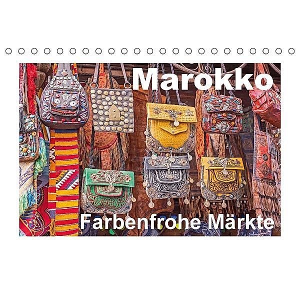 Marokko - Farbenfrohe Märkte (Tischkalender 2018 DIN A5 quer) Dieser erfolgreiche Kalender wurde dieses Jahr mit gleiche, N N