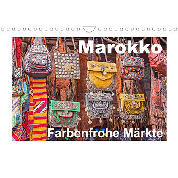 Marokko - Farbenfrohe Märkte (Wandkalender 2022 DIN A4 quer), N N