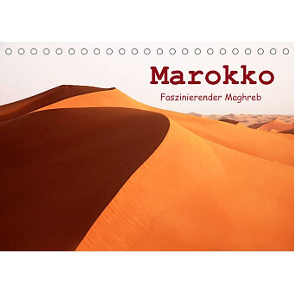 Marokko - Faszinierender Maghreb (Tischkalender 2022 DIN A5 quer), Martin Rauchenwald