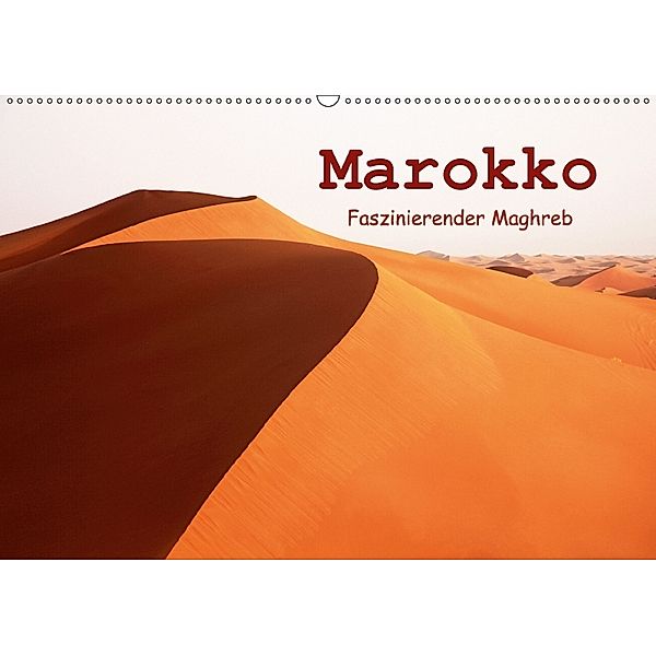 Marokko - Faszinierender Maghreb (Wandkalender 2018 DIN A2 quer), Martin Rauchenwald